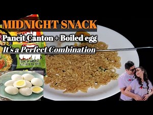 PANCIT CANTON + BOILED EGG | MIDNIGHT Snack Idea | Meryendang Pinoy