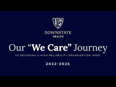 Our “We Care” Journey to Becoming a High Reliability Organization (HRO)
