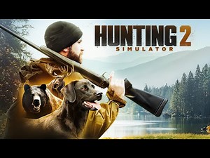 Hunting Simulator 2 | GamePlay PC