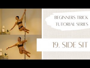 19. How to Side Sit - Beginner Pole Dancing Trick Tutorial Series
