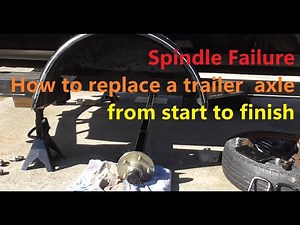How to replace or upgrade a boat or utility trailer axle.