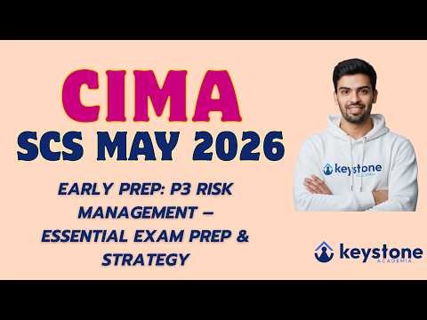 CIMA Strategic Case Study (SCS) May 2026: P3 Risk Management – Essential Exam Prep & Strategy