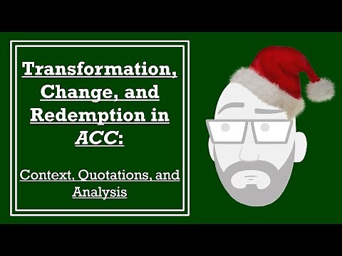 Transformation, Change, and Redemption in 'A Christmas Carol': Context, Quotations, and Analysis
