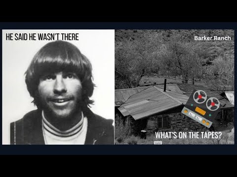 Tex Watson: The Barker Ranch Lie & What’s on the Sealed Tapes