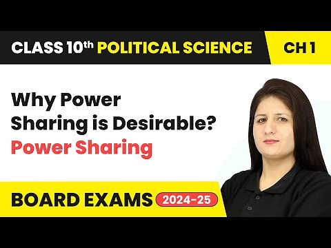 Why Power Sharing is Desirable? - Power Sharing | Class 10 Political Science Chapter 1 | CBSE 2024