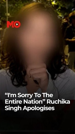 “I'm Sorry To The Entire Nation”: Ruchika Singh Apologises | Mo of Everything