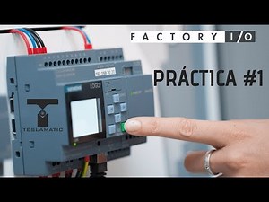 17 Curso de Programación LOGO! Versión 8 | 1ERA PRÁCTICA con FACTORY IO