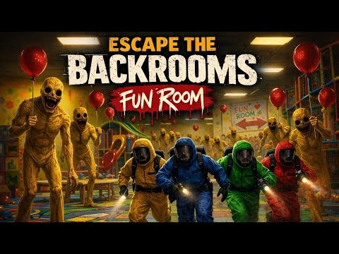 Escape the Backrooms - Part 4 - Getting Freaky in the Fun Room
