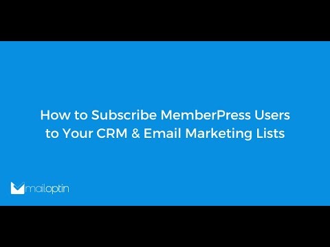 How to Subscribe MemberPress Users to Your CRM & Email Marketing Lists