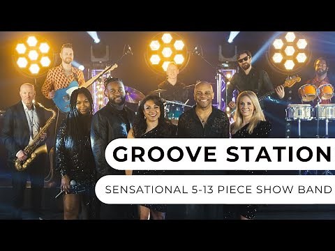 Groove Station - Sensational 5-10 Piece Show Band - Entertainment Nation