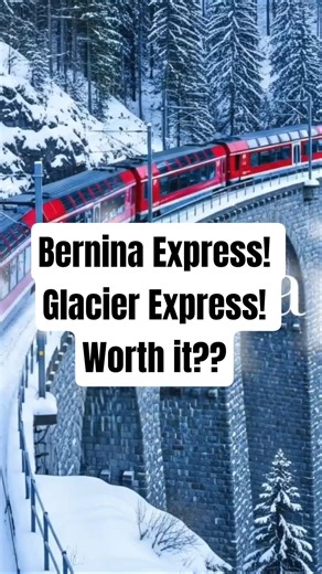 Bernina Express & Glacier Express - Worth It or Not?? #Switzerland #Wanderlust