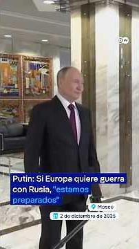 Putin: If Europe wants war with Russia, "we are prepared"