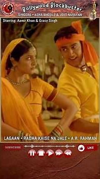 Lagaan | Radha Kaise Na Jale A.R. Rahman 🎙️Asha Bhosle, Udit Narayan ⭐Aamir Khan, Gracy Singh