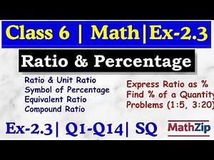 Class 6 Math | Exercise 2.3 | Ratio & Percentage | Full Solution (Q1–14) | Step-by-Step Explanation