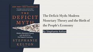 The Deficit Myth: Modern Monetary Theory and the Birth of the People's Economy