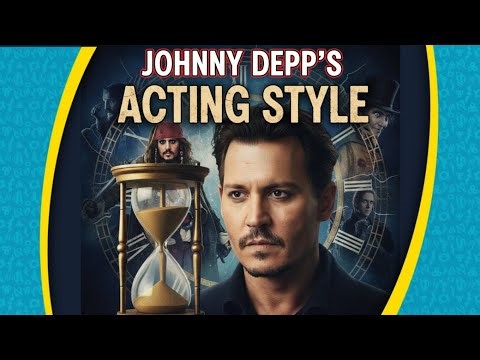 Johnny Depp’s Acting Style Explained in 60 seconds