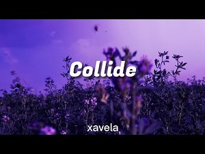 Justine Skye ft Tyga - Collide Lyrics