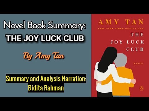 The Joy Luck Club by Amy Tan Book Summary Narration by Bidita Rahman