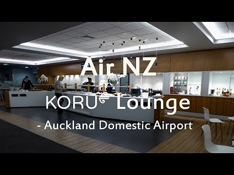 Air NZ Koru Lounge - Auckland Domestic Airport