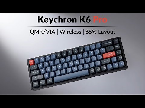 Keychron K6 Pro QMK VIA Wireless Custom Mechanical Keyboard