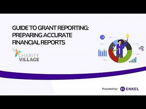 Guide to Grant Reporting: Preparing Accurate Financial Reports