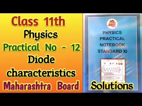 Class 11th Physics Practical No 12 : Diode characteristics | Solutions