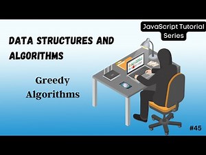 45 Greedy Algorithms Explained: Greedy Approach & Coin Change Problem | JavaScript Tutorial
