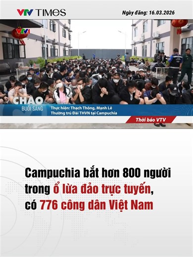 800 Người Nước Ngoài Bị Bắt Giữ Tại Campuchia