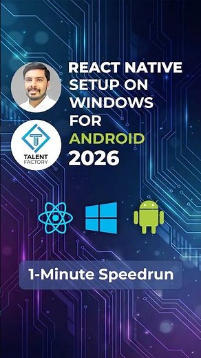 Setup React Native on Windows: The 1-Minute Speedrun (2026)