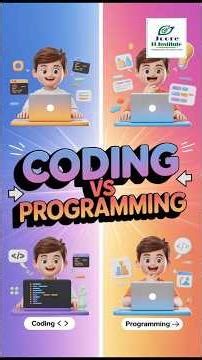 Coding vs Programming