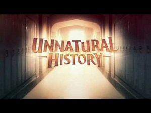 Unnatural History - Opening Credits