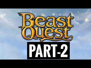 Beast quest Gameplay Walkthrough Part 2 – The Adventure⚔️