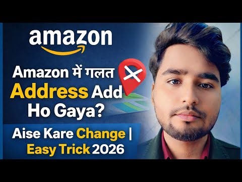 Amazon में गलत Address Add Ho Gaya? Aise Kare Change | Easy Trick 2026 #amazon #arpityadavofficial