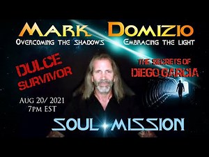 Soul Mission (Aug 20/2021) Dulce & Diego Garcia survivor Mark Domizio