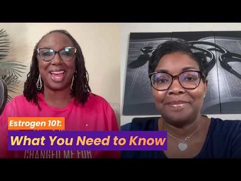 Episode 4: “Estrogen: The Hormone Running the Whole Damn Show”