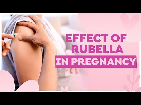 Rubella during Pregnancy | Effect of Rubella in Pregnancy | All you need to know