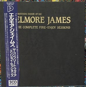 Elmore James - Something Inside Of Me: The Complete Fire-Enjoy Sessions