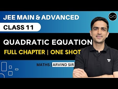 Quadratic Equations Class 11 | One Shot | JEE Main & Advanced | Arvind Kalia Sir