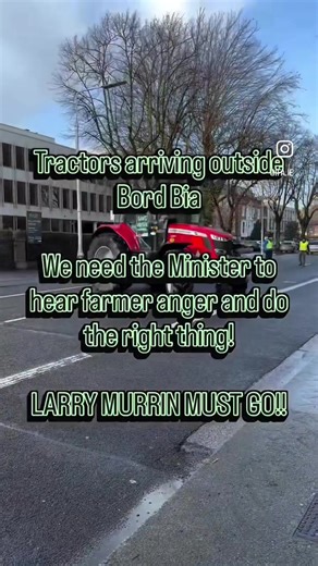 Tractors arriving for Day 2 of the Bord Bia protest! We will continue to ramp things up until Minister Martin Heydon does the right thing! LARRY MURRIN MUST GO!! #LarryMustGo #BordBia #DoubleStandards