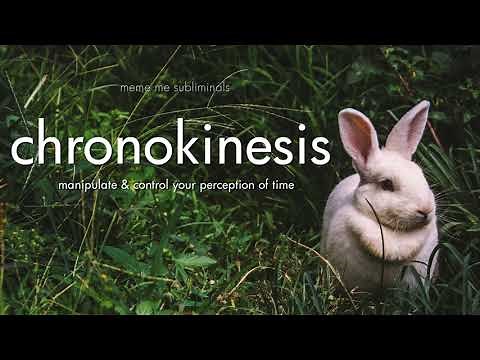 chronokinesis: manipulate & control time - Subliminal Affirmations