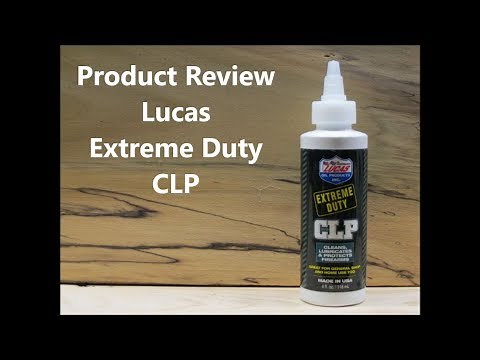 Product Review - Lucas Extreme Duty CLP