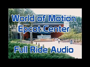 World of Motion | Epcot Center | Full Ride Audio | Music and Narration