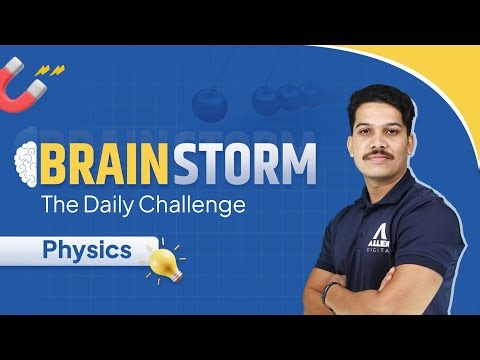 JEE Advanced 2024: Important Physics Questions with Solution 📚 Brainstorm Series | ‪@ALLENJEE‬