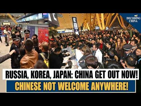 Chinese Humiliated Worldwide: Unwelcome Everywhere, Superpower Dream Shattered!