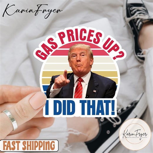 Gas Prices up I Did That Sticker | Funny Political Sticker | Anti Trump Retro Sunset Waterproof Sticker - Etsy