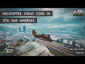 How to Fly Helicopter in GTA San Andreas || Helicopter Cheat Code || One Take Gamer
