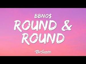 bbno$ - round and round (Lyrics)