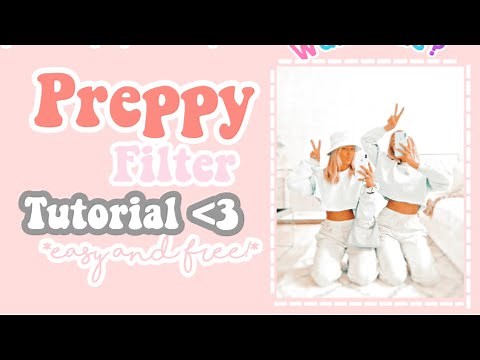 ☁️ how to create a preppy/aesthetic filter tutorial! *easy and free* REQUESTED 💖