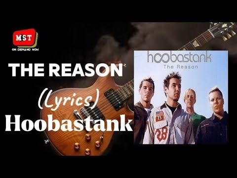 HOOBASTANK - THE REASON (Lyrics) #lyrics