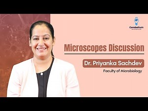 Microscopes in Microbiology | NEET PG | INI-CET | FMGE | Dr. Priyanka Sachdev
